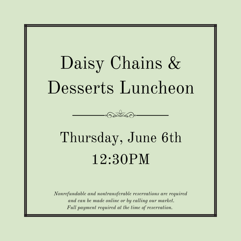 Daisy Chains & Desserts - June 6th