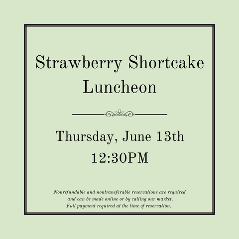 Strawberry Shortcake Luncheon - June 13th