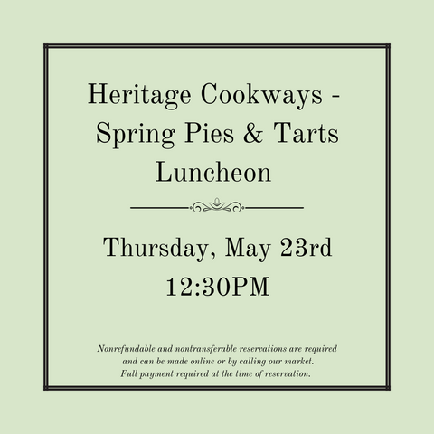 Heritage Cookways - Spring Pies & Tarts - May 23rd