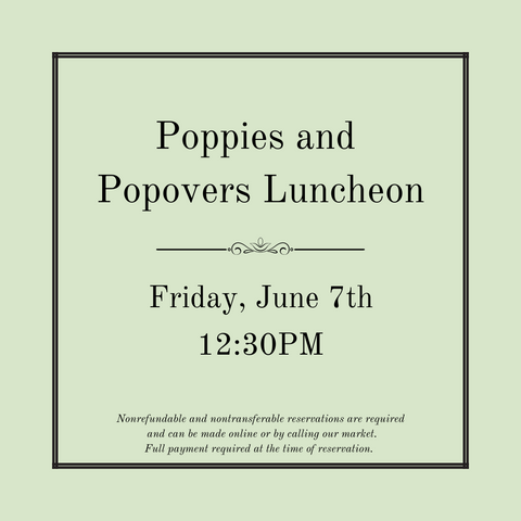 Poppies & Popovers Luncheon - June 7th