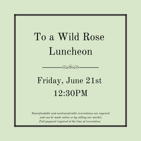 To a Wild Rose Luncheon - June 21st